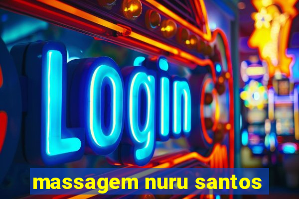 massagem nuru santos